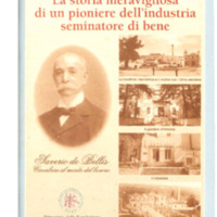 La storia meravigliosa di un pioniere dell'industria, seminatore di bene, cento anni 3 giugno 1906 - 3 giugno 2006.pdf