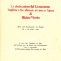 Istituto per la Storia del Risorgimento - Bari (1987) La rivalutazione del Risorgimento Pugliese e Meridionale attraverso l'opera di Michele Viterbo (Bari, Levante editori, 1987) [web].pdf